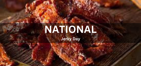 National Jerky Day [राष्ट्रीय जर्की दिवस]